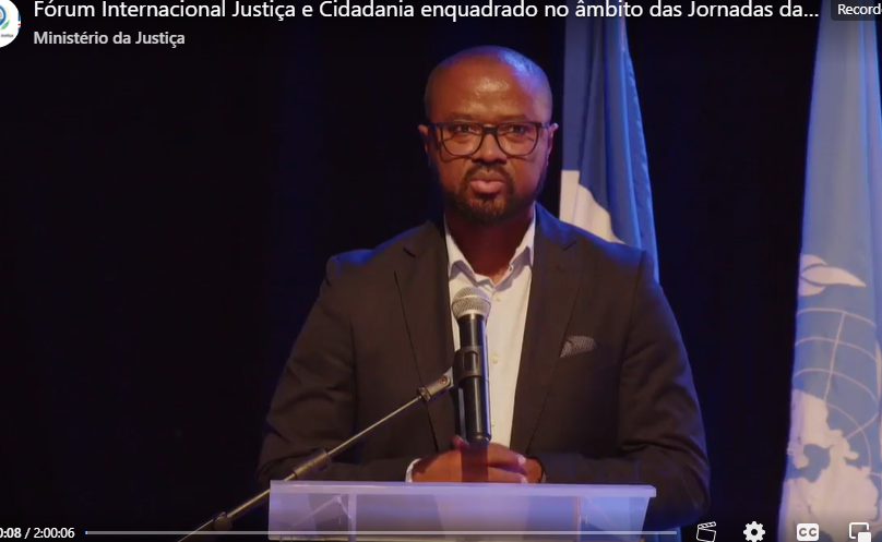 Fórum Internacional Justiça e Cidadania enquadrado no âmbito das Jornadas da Justiça, com Participação do Presidente do IMIJ Juvenal Pereira